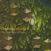 Christine Collister - Dark Gift of Time