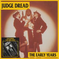 Judge Dread - The Early Years (Explicit)