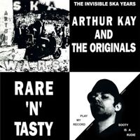 Arthur Kay's Originals - Rare N Tasty