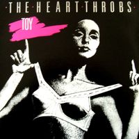 The Heart Throbs - Toy