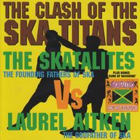 The Skatalites - Clash of the Ska Titans/Guns of Navarone