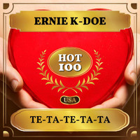 Ernie K-Doe - Te-Ta-Te-Ta-Ta (Billboard Hot 100 - No 53)
