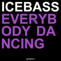 Icebass - Everybody Dancing