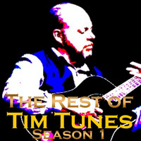 Tim Rose - The Rest of Tim Tunes, Season 1
