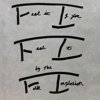 The Folk Implosion - Feel It If You Feel It