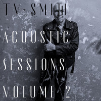 TV Smith - Acoustic Sessions, Vol. 2
