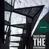 DJ Surgeles - Tales from the Extraordinary
