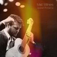 Matt Withers - Spanish Romance