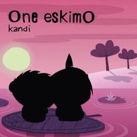 One Eskimo - Kandi