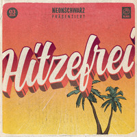 NeonSchwarZ - Hitzefrei (Explicit)