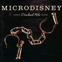 Microdisney - Crooked Mile
