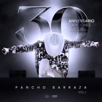 Pancho Barraza - Mis 30 Aniversario, Vol. 2