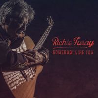 Richie Furay - Somebody Like You