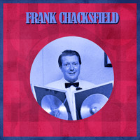 Frank Chacksfield - Presenting Frank Chacksfield