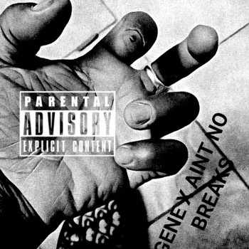 Gene - No breaks (Explicit)