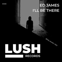 Ed James - I'll Be There