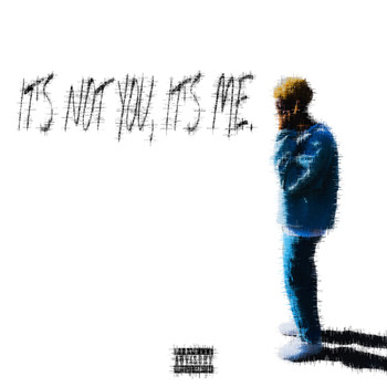 Bane - IT'S NOT YOU, IT'S ME. (Explicit)