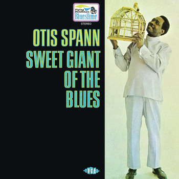 Otis Spann - Sweet Giant of the Blues