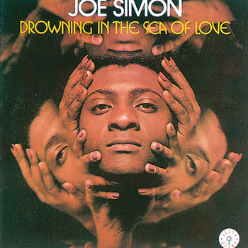 Joe Simon - Drowning in the Sea of Love
