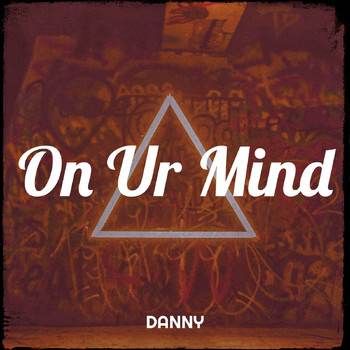 Danny - On Ur Mind