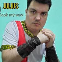 Julius - Look My Way