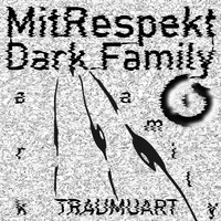 MitRespekt - Dark Family