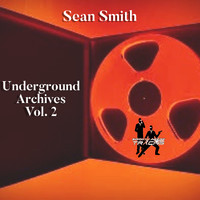Sean Smith - Underground Archives Vol. 2