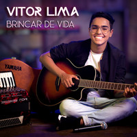 Vitor Lima - Brincar de Vida
