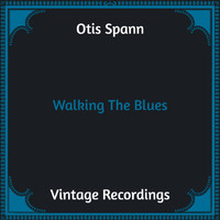Otis Spann - Walking The Blues (Hq remastered)