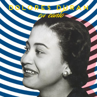 Dolores Duran - Eu Canto