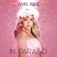 Ariel Rose - In Paraíso