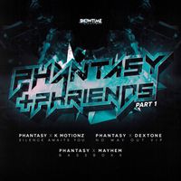 DJ Phantasy - Phantasy & Phriends Part 1