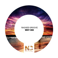 Ragged Groove - Why Did