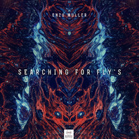 Enzo Muller - Searching for Fly's