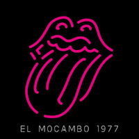 The Rolling Stones - Live At The El Mocambo (Explicit)