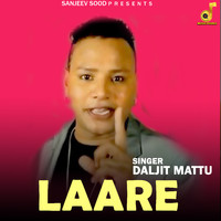 Daljit Mattu - Laare