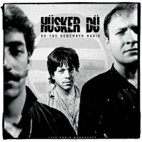 Hüsker Dü - Do You Remember Radio (live)