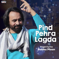 Babbu Maan - Pind Pehra Lagda - Single