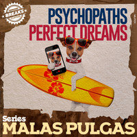 Psychopaths - Perfect Dreams