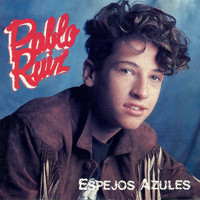 Pablo Ruiz - Espejos Azules