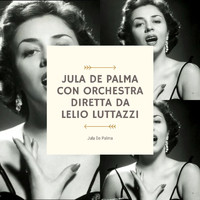 Jula De Palma - Jula De Palma con Orchestra diretta da Lelio Luttazzi