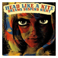 Head Like a Kite - Dreams Suspend Night