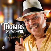 Thobias Da Vai-Vai - Momentos