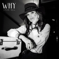 Jade Ell - WHY