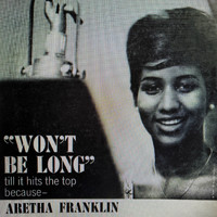 Aretha Franklin - Won't Be Long (From "Green Book")