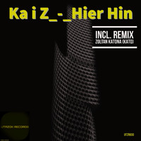 KAI. Z - Hier Hin