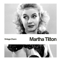 Martha Tilton - Martha Tilton (Vintage Charm)