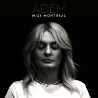 Miss Montreal - Adem