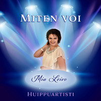 Mia Leivo - Miten voi (Theme from Mahogany)
