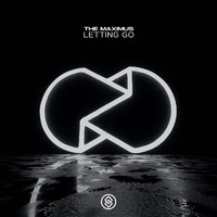 The Maximus - Letting Go